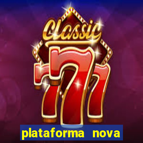 plataforma nova pagando fortune tiger